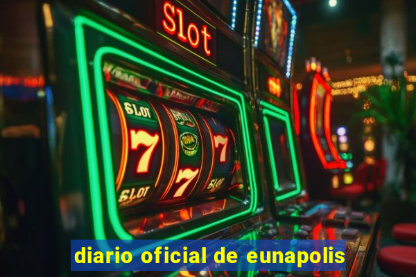 diario oficial de eunapolis